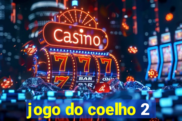 jogo do coelho 2